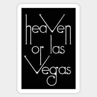 Heaven or Las Vegas Sticker